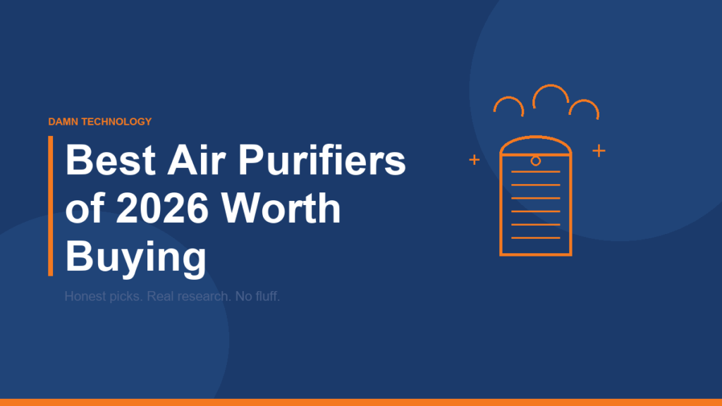 Best air purifiers of 2026 comparison guide from Damn Technology
